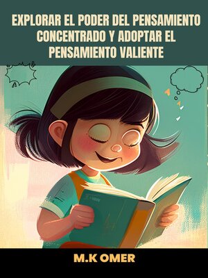 Explorar el poder del pensamiento concentrado y adoptar el pensamiento valiente - ebook